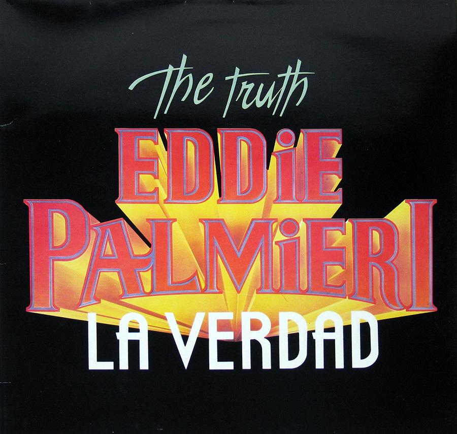 Front Cover Photo Of EDDIE PALMIERI - La Verdad / The Truth 12" Vinyl LP Album